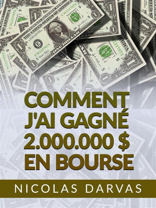 Title details for Comment j'ai gagné 2.000.000 $ en Bourse (Traduit) by Nicolas Darvas - Wait list